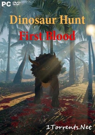 Dinosaur Hunt First Blood (2017)