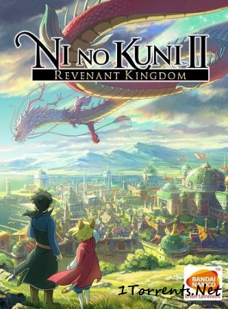 Ni No Kuni II: Revenant Kingdom (2017)