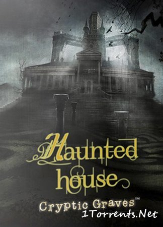 Haunted House: Cryptic Graves (2014)