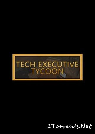Tech Executive Tycoon (2015)