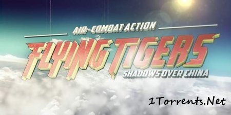 Flying Tigers: Shadows Over (2015)