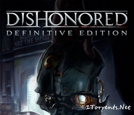Dishonored: Definitive Edition (2015)