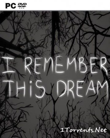 I Remember This Dream (2015)