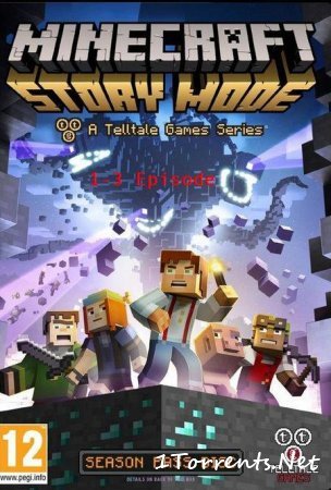 Minecraft: Story Mode - A Telltale Games Series. Episode 1-3 (2015)