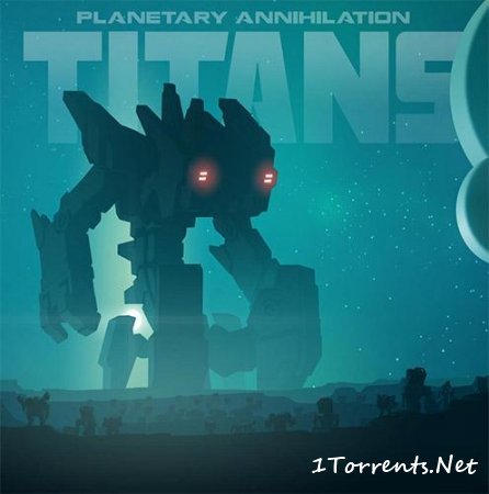 Planetary Annihilation: TITANS (2015)