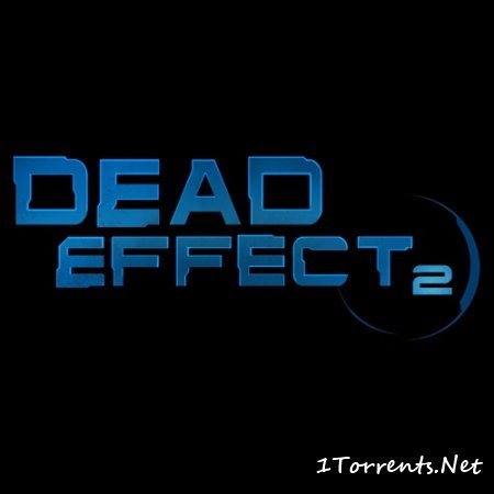 Dead Effect 2 (2016)