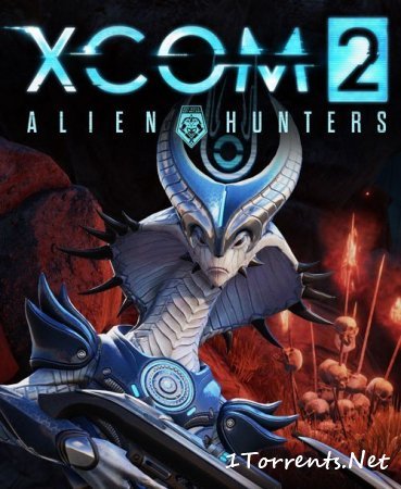 XCOM 2 - Alien Hunters (2016)