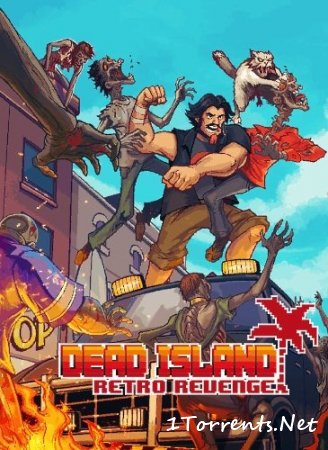 Dead Island: Retro Revenge (2016)