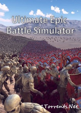 Ultimate Epic Battle Simulator / UEBS (2017)